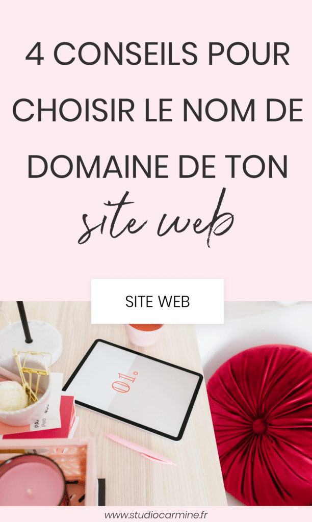4 conseils pour choisir ton premier nom de domaine pour ton site web et ton blog : l'épingle Pinterest