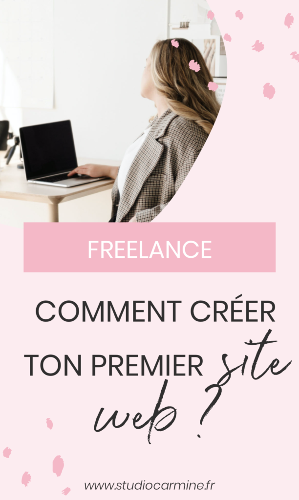 Comment créer ton premier site web de  freelance ?