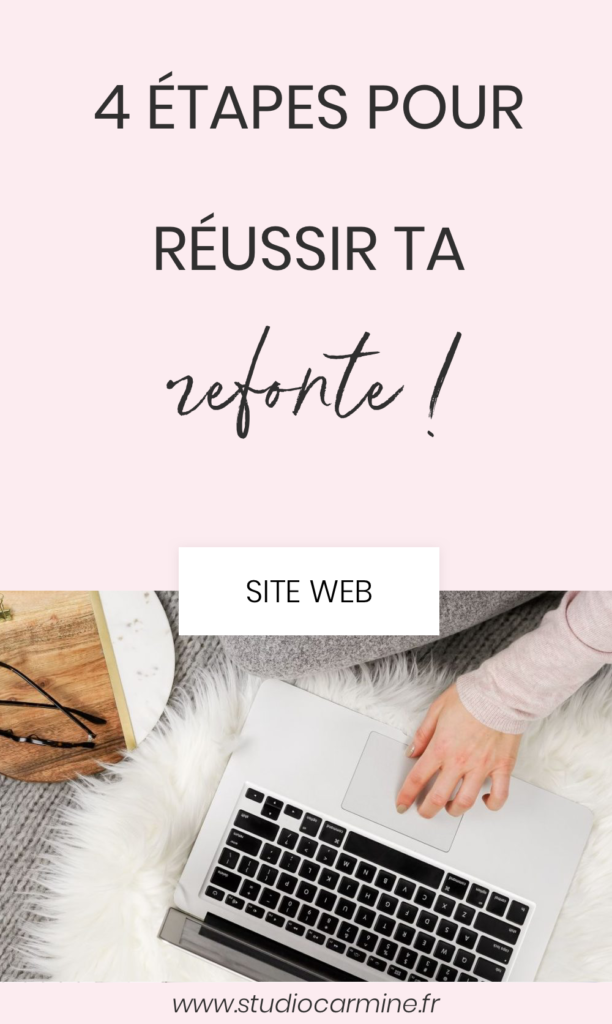 4 étapes pour réussir la refonte de ton site Internet 