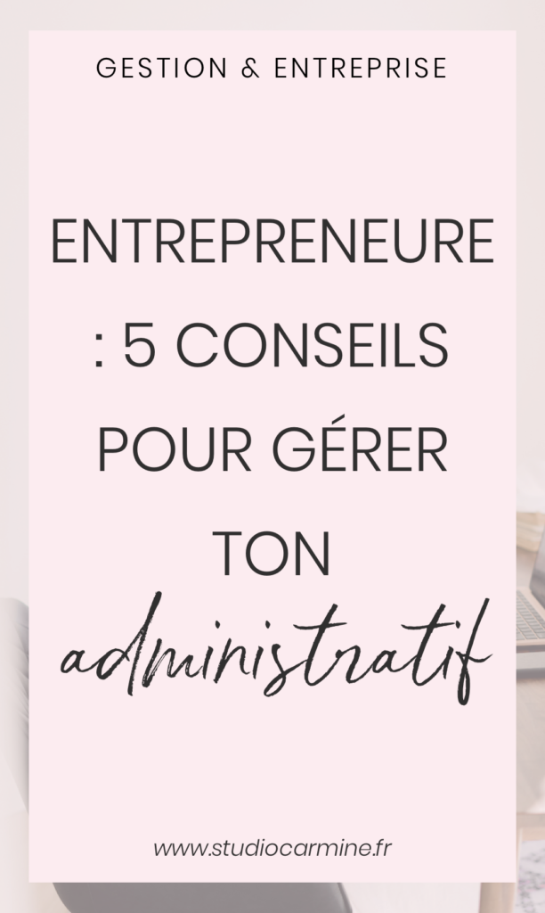 Épingle Pinterest : 5 conseils pour gérer ton administration en freelance