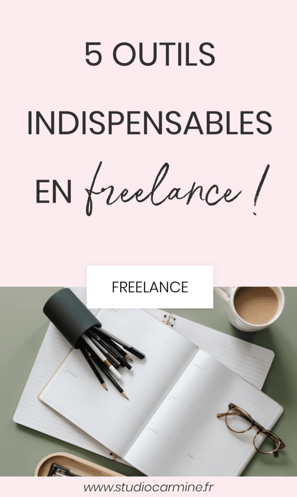 Épingle Pinterest : 5 outils à utiliser en freelance pour rester organisé !